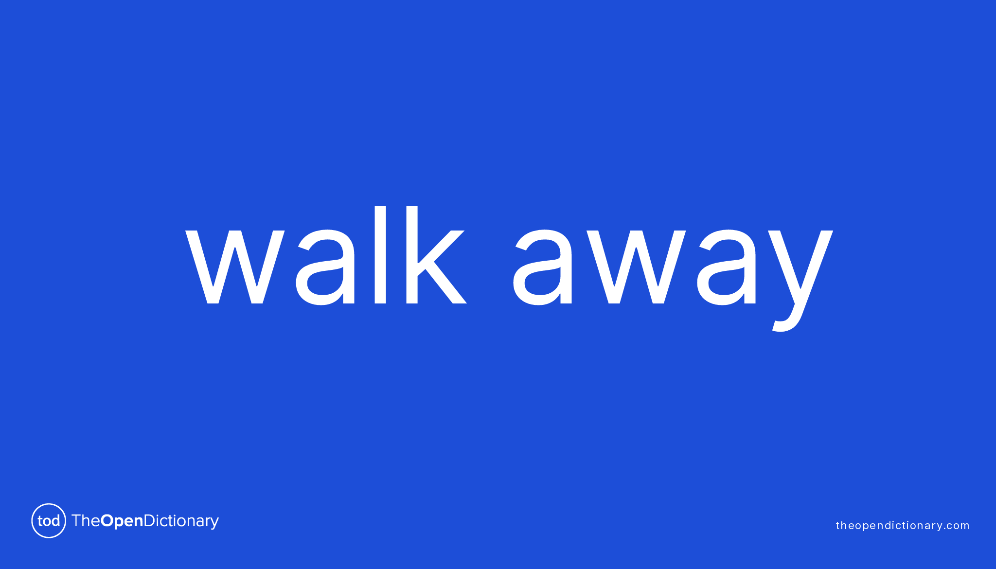 walk away trip meaning